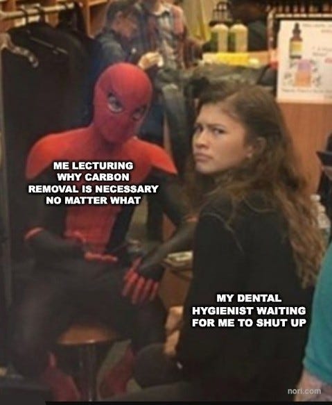 A man in a Spider-Man suit sitting beside a bored Zendaya. He is labelled "me lecturing why carbon removal is necessary no matter what"; she is labelled "my dental hygienist waiting for me to shut up".