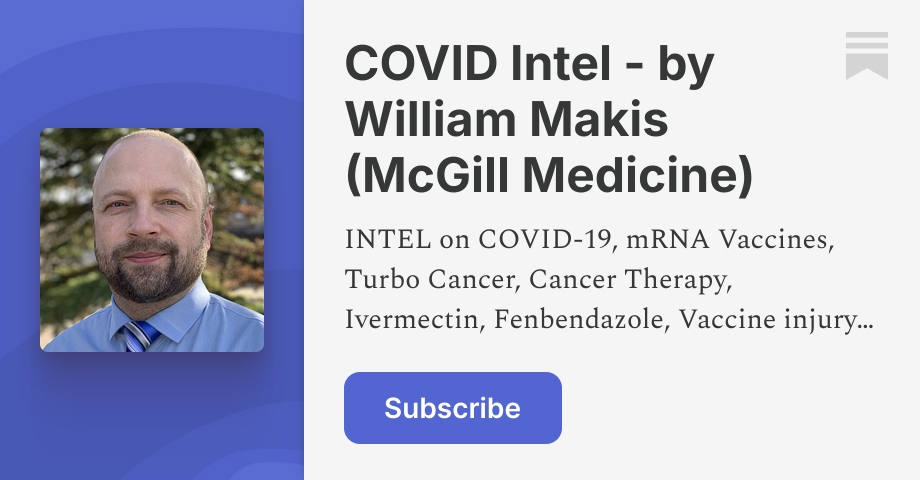 Archive - COVID Intel - by William Makis (McGill Medicine)