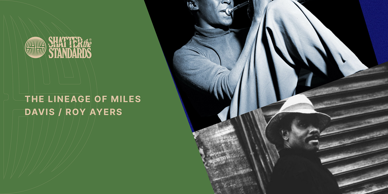 The Lineage of Miles Davis and Roy Ayers