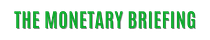 The Monetary Briefing