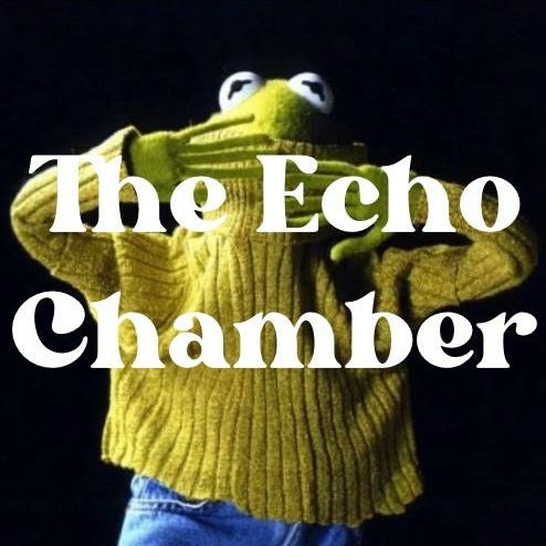The Echo Chamber
