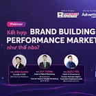 Kết hợp Performance Marketing và Brand Building như thế nào?