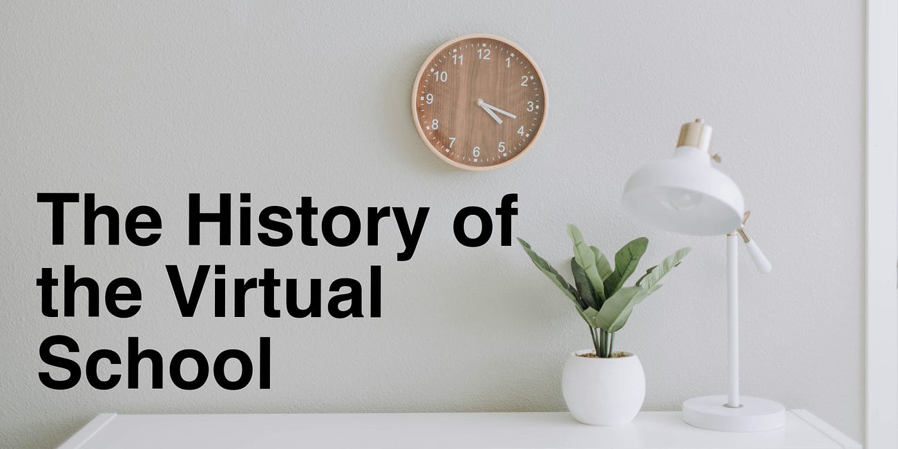 The History of the Virtual School