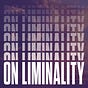 On Liminality