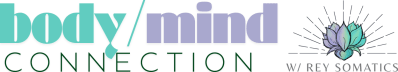 Body Mind Connection with Rey Somatics