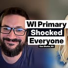 Recombobulating on Wisconsin's wild primary, with Sarah Godlewski, the Democratic nominee for Lieutenant Governor