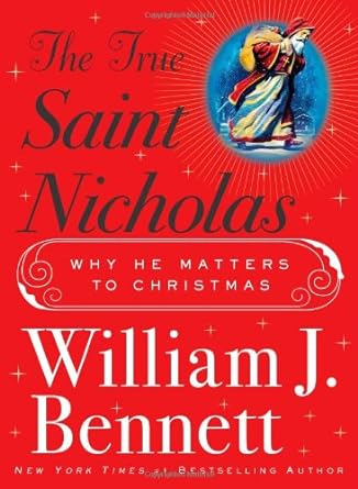 The True Saint Nicholas: Why He Matters to Christmas