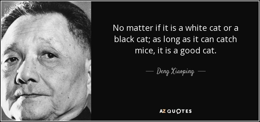 Deng Xiaoping quote: No matter if it is a white cat or a...