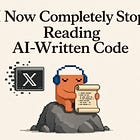 I Now Completely Stop Reading AI-Written Code