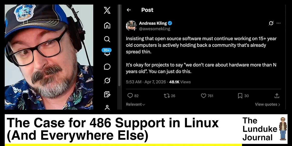 The Case for 486 Support in Linux (And Everywhere Else)