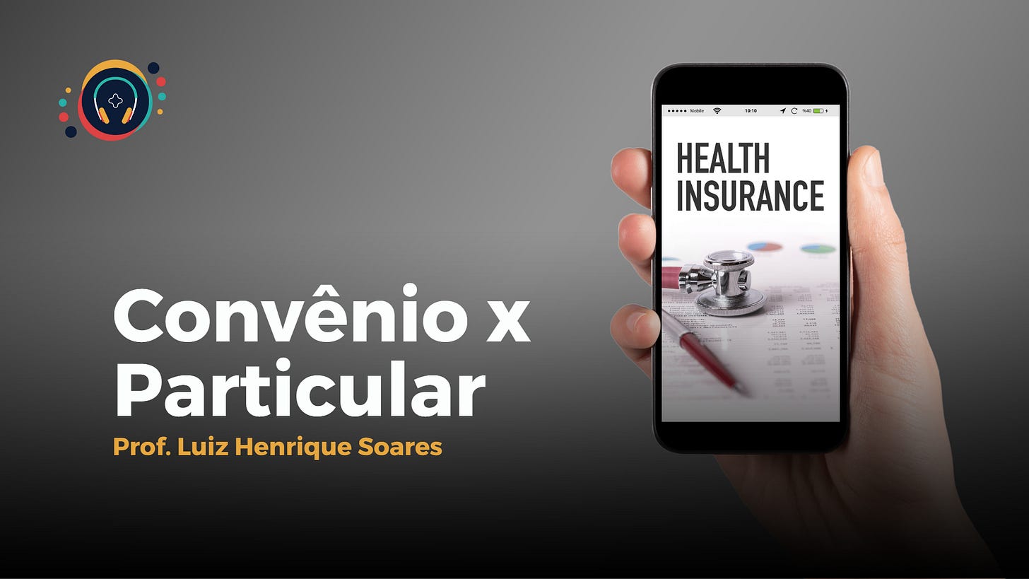 A polêmica do Particular x Convênio