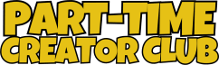 The Part-Time Creator Club
