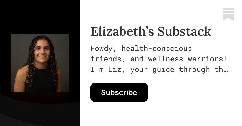 Elizabeth’s Substack | Substack