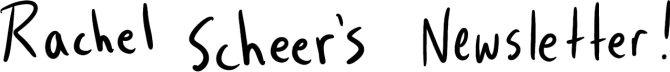Rachel’s Newsletter