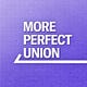 More Perfect Union