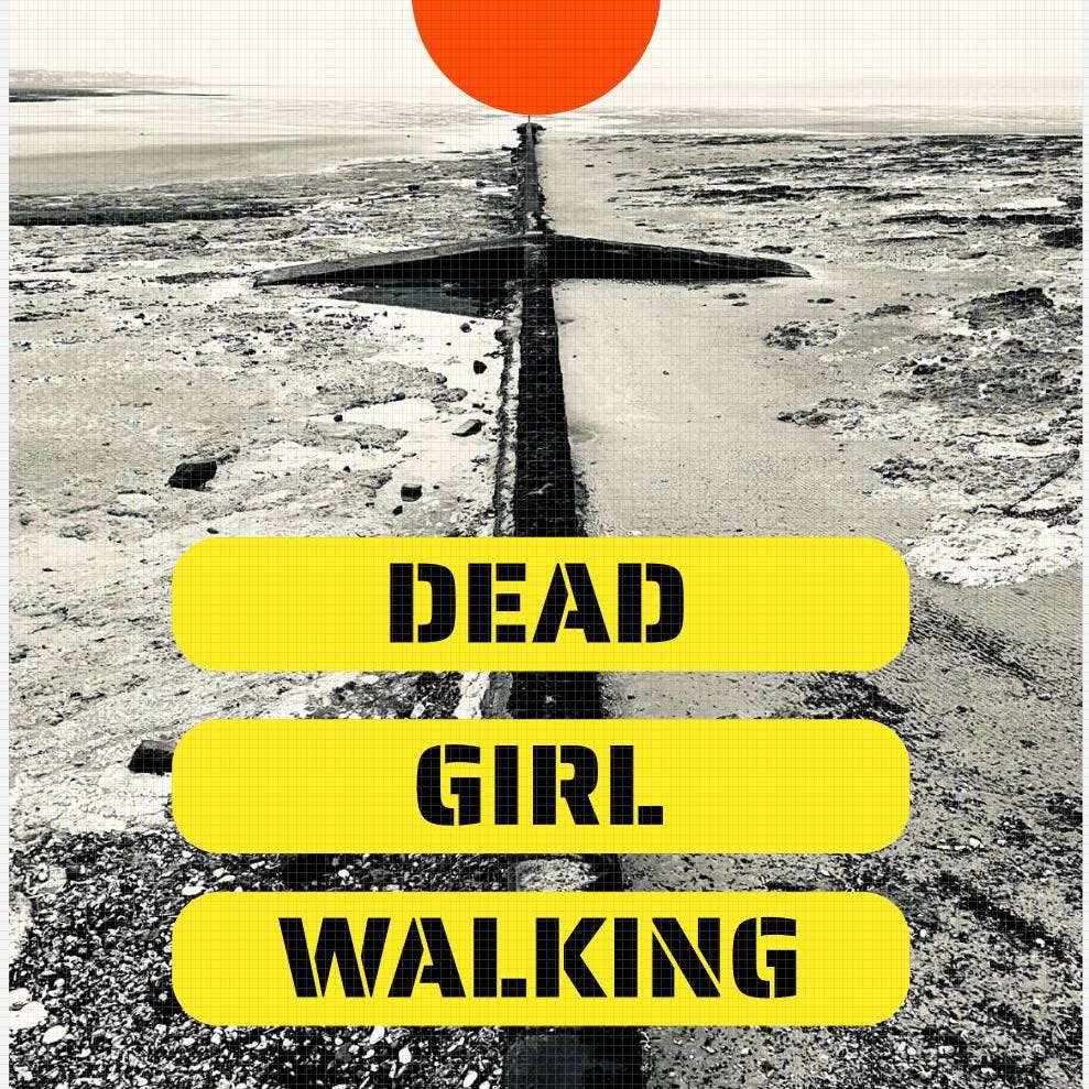 Dead Girl Walking 