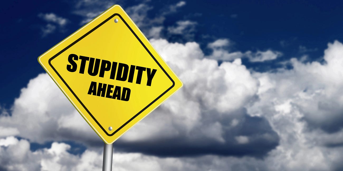 The Big Stupid is Everywhere