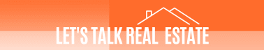 Let's Talk Real Estate