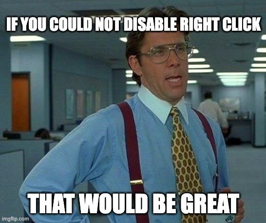 Disable right click meme Disable right click meme