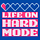 Life on Hard Mode