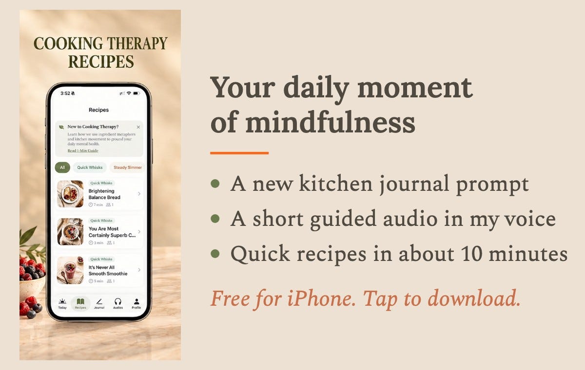 The free Cooking Therapy app for iPhone: a daily kitchen journal prompt, short guided audios and quick recipes The free Cooking Therapy app for iPhone: a daily kitchen journal prompt, short guided audios and quick recipes