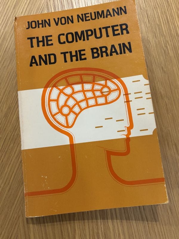 What von Neumann understood about the architecture of intelligence
