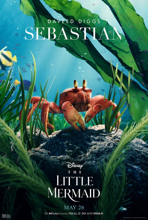 A poster featuring Sebastian. He looks basically like a real crab, I guess, so not very cute, but his pursed mouth looks unsettlingly human and his eyes are protruding in a way that makes me think they could rotate 360 degrees like a cyborg.