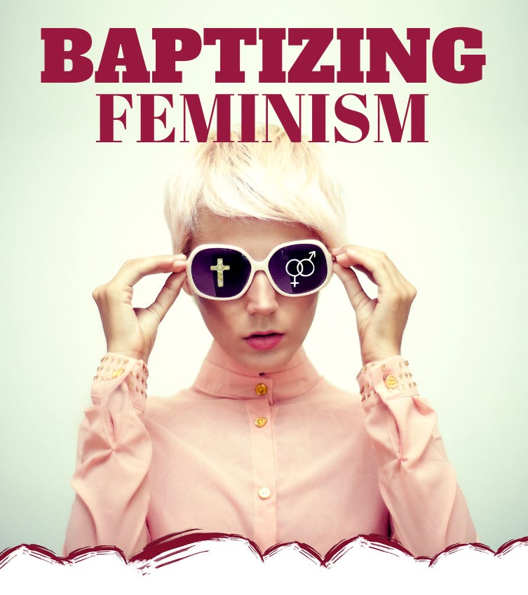 Baptizing Feminism