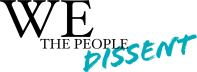 We the People Dissent