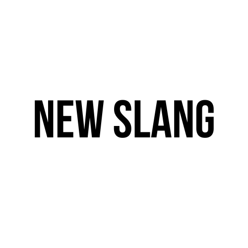 New Slang