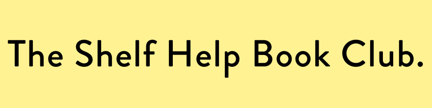 💛 The Shelf Help Book Club