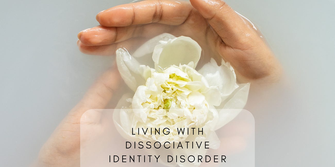Living with Dissociative Identity Disorder (DID)