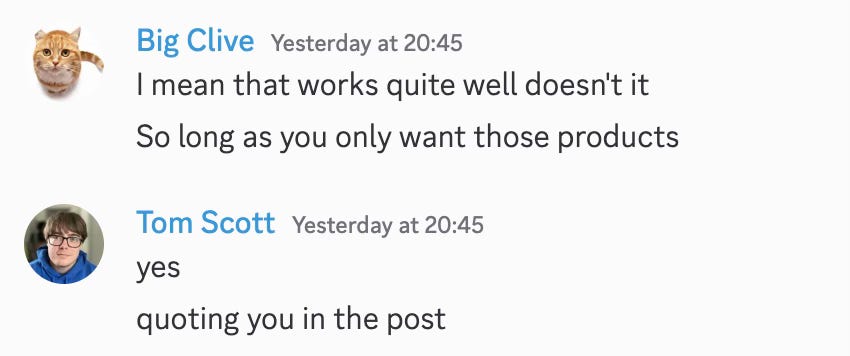 Screenshot of a chat with user saying "I mean that works quite well, doesn't it. So long as you only want those products." Screenshot of a chat with user saying "I mean that works quite well, doesn't it. So long as you only want those products."