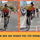 How Men and Women Fuel for IRONMAN