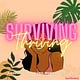Surviving and Thriving: Life, Mental Health, & Personal Grow