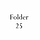 FOLDER 25