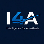 Intelligence for Anesthesia
