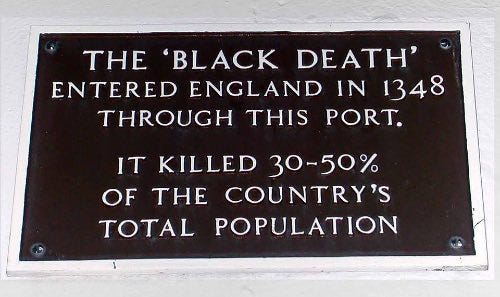 Plaque in Melcombe Regis, Weymouth, England, noting the arrival of the Black Death into the country in 1348. Plaque in Melcombe Regis, Weymouth, England, noting the arrival of the Black Death into the country in 1348.