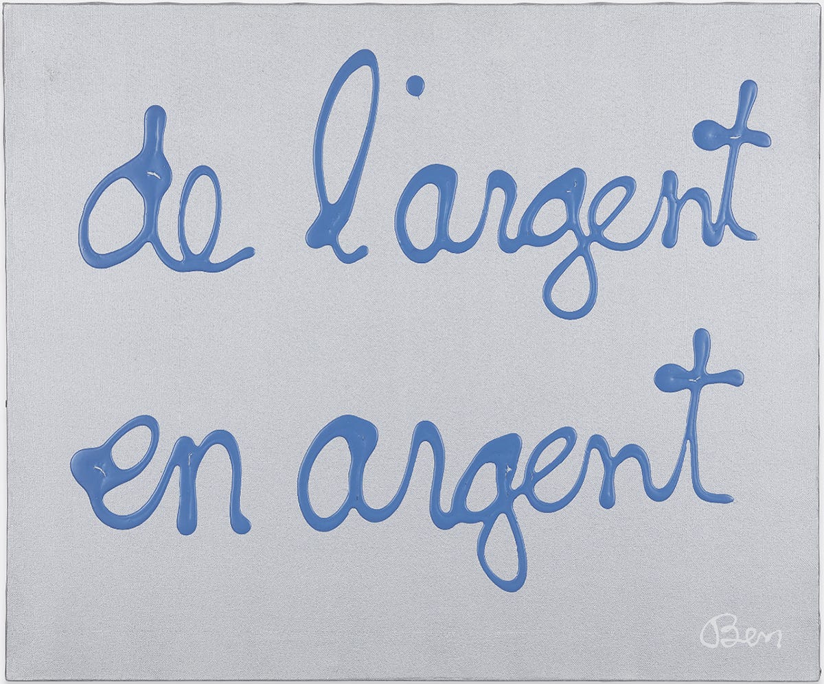 Ben Vautier, De l'argent en argent, (acrylic on canvas), 2007 [Lange + Pult, Zürich. © Ben Vautier]