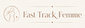 Fast Track Femme