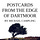 Postcards From the Edge of Dartmoor
