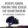 Postcards From the Edge of Dartmoor