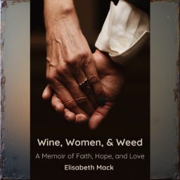 Wine, Women & Weed