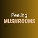 Peeling Mushrooms