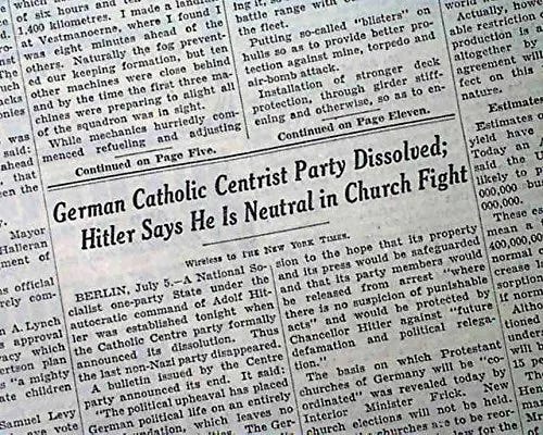 New York Times, July 6, 1933: “German Catholic Centrist Party Dissolved; Hitler Says He Is Neutral in Church Fight.” The report documents the dissolution of the Catholic Centre Party after Hitler consolidated power, removing one of the last major political parties outside Nazi control.