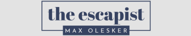 The Escapist | Max Olesker