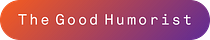 The Good Humorist