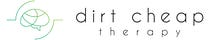dirt cheap therapy