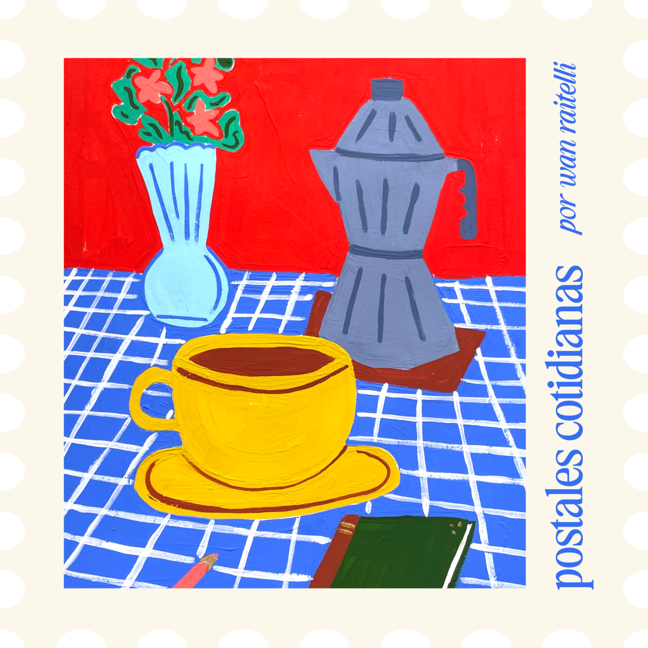 Postales Cotidianas