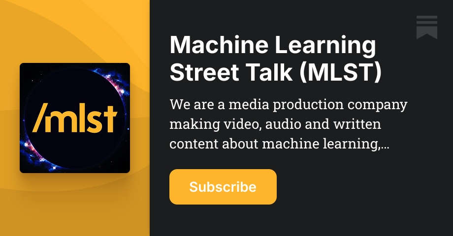 Machine Learning Street Talk (MLST) | Substack